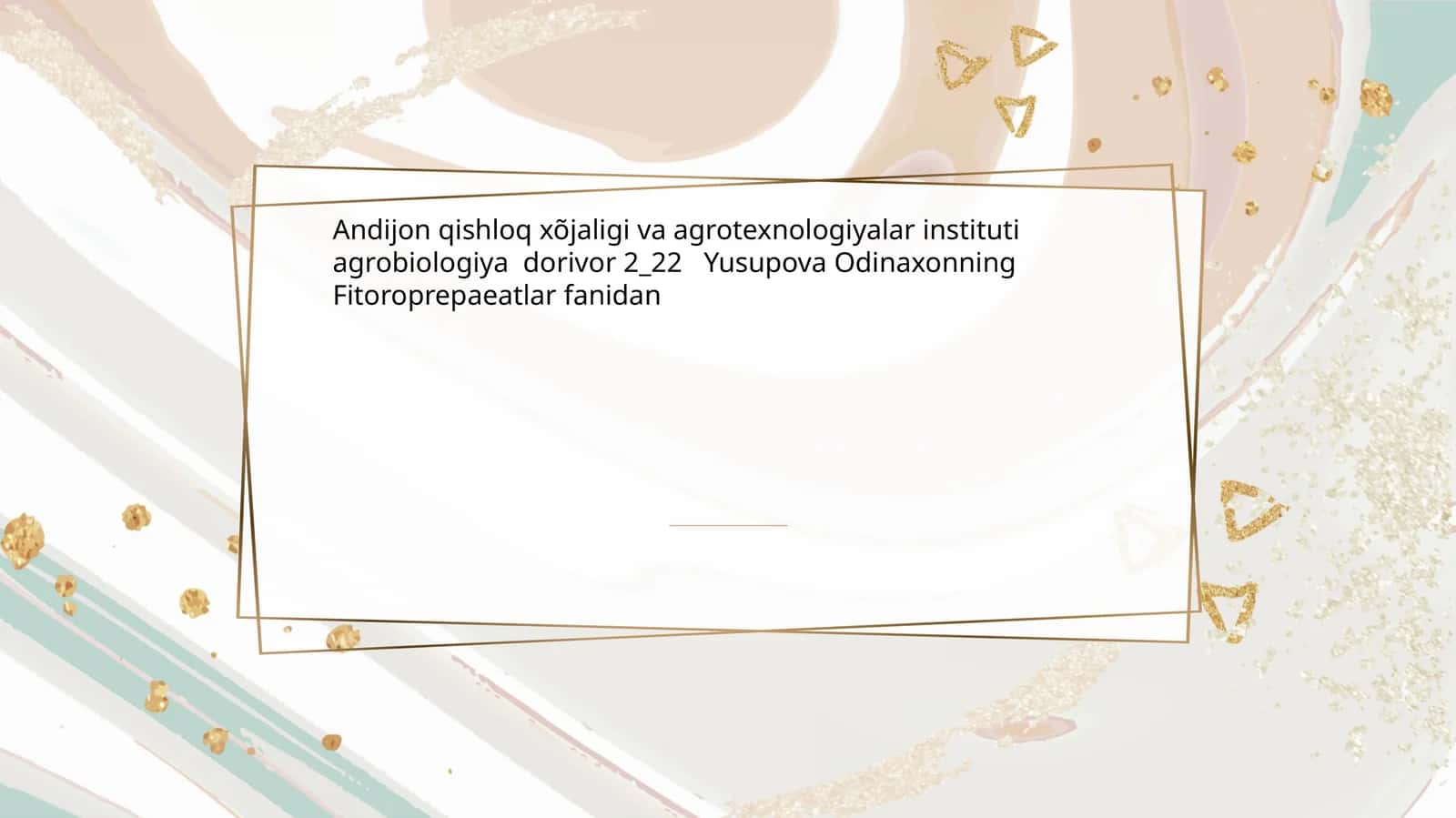 Andijon qishloq xõjaligi va agrotexnologiyalar instituti agrobiologiya dorivor 2_22 Yusupova Odinaxonning Fitoroprepaeatlar fanidan