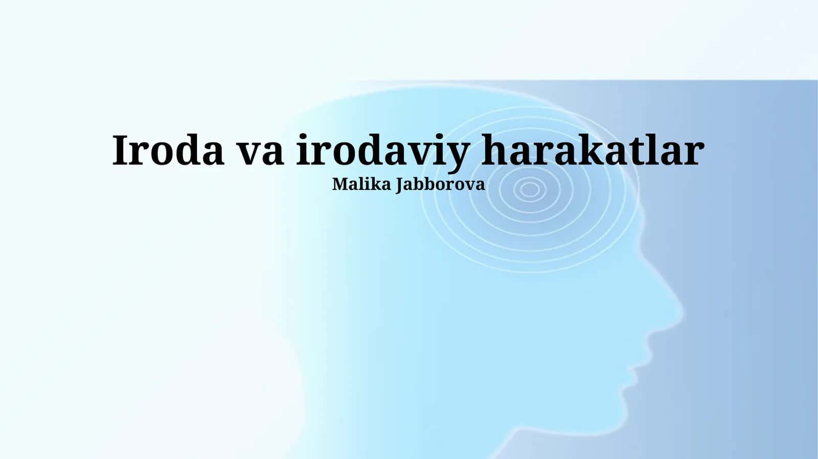 Iroda va irodaviy harakatlar