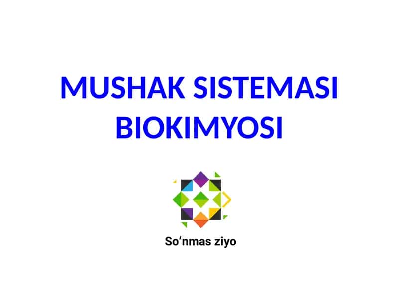 MUSHAK SISTEMASI BIOKIMYOSI