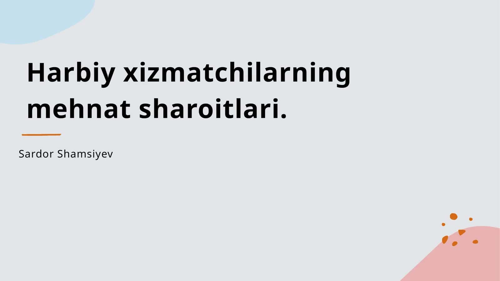 Harbiy xizmatchilarning mehnat sharoitlari