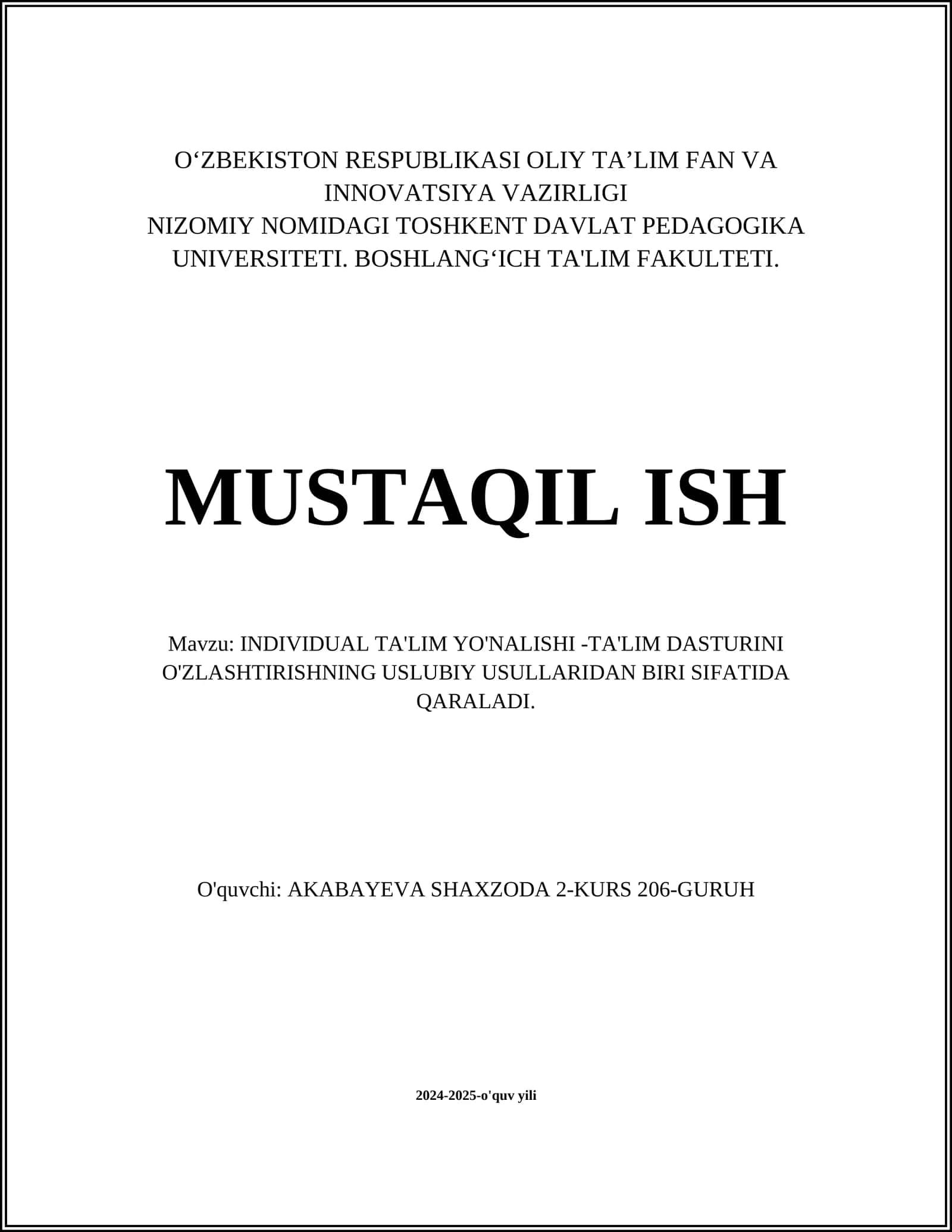 INDIVIDUAL TA'LIM YO'NALISHI -TA'LIM DASTURINI O'ZLASHTIRISHNING USLUBIY USULLARIDAN BIRI SIFATIDA QARALADI