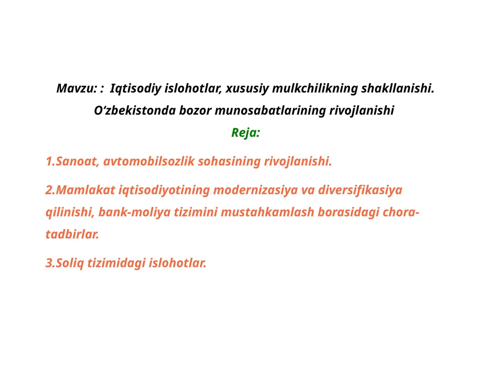 Iqtisodiy islohotlar, xususiy mulkchilikning shakllanishi.O‘zbekistonda bozor munosabatlarining rivojlanishi