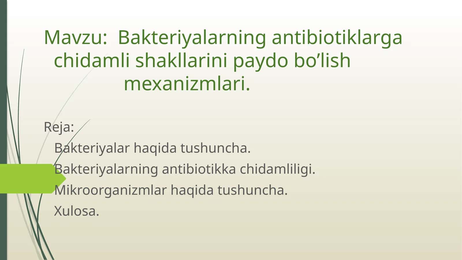 Bakteriyalarning antibiotiklarga chidamli shakllarini paydobo'lish mexanizmlari