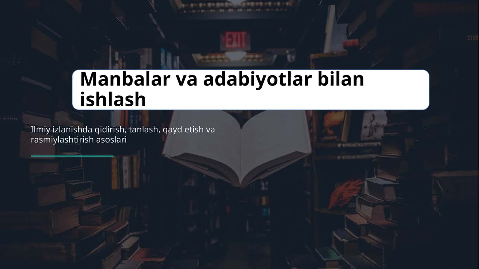 Ilmiy izlanishda qidirish, tanlash, qayd etish va rasmiylashtirish asoslari