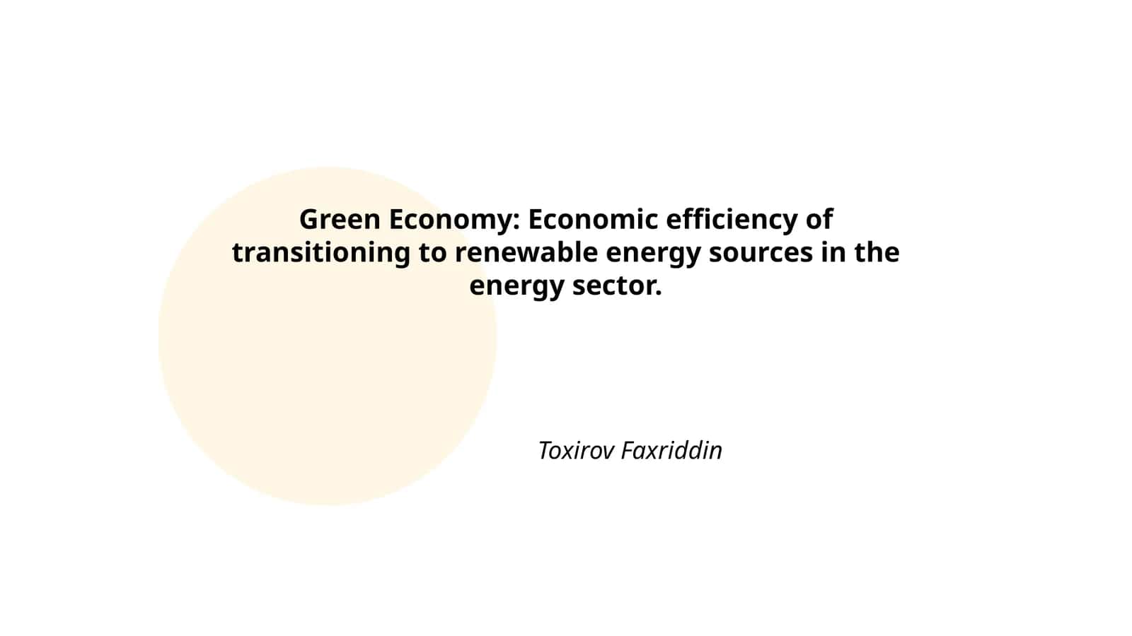 Green Economy: Economic efficiency of transitioning to renewable energy sources in the energy sector