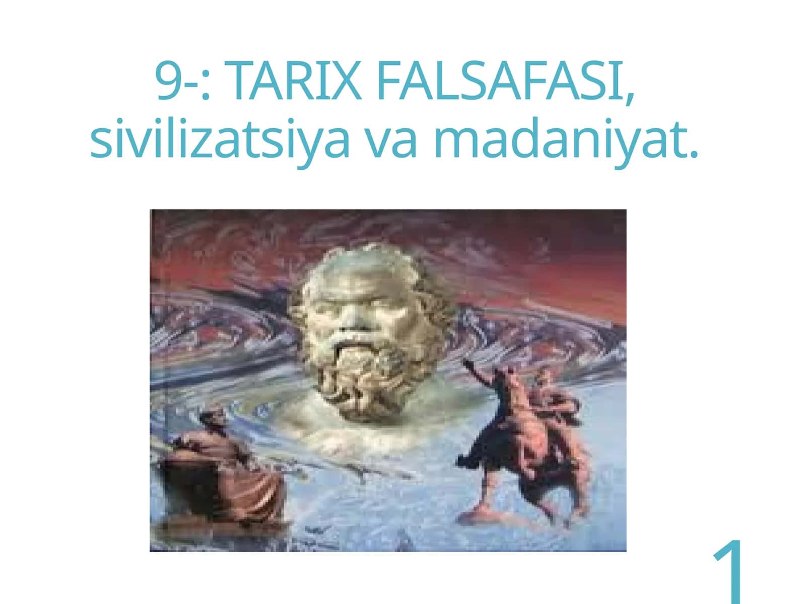 TARIX FALSAFASI, sivilizatsiya va madaniyat