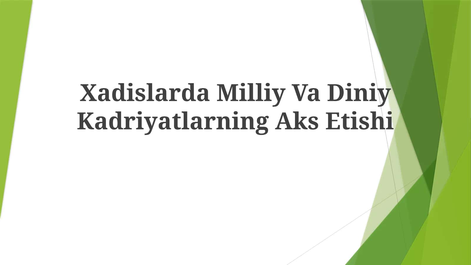 Hadislar va kadriyatlar