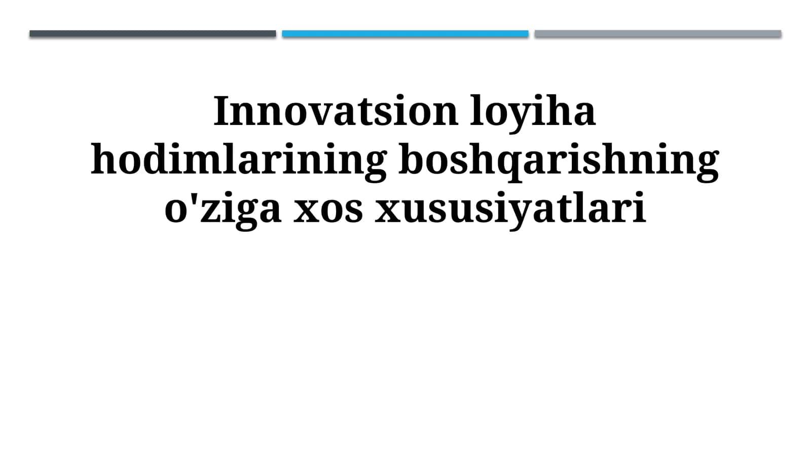 Innovatsion Loyihalarda Kadrlarni Boshqarishning Oʻziga Xos Xususiyatlari