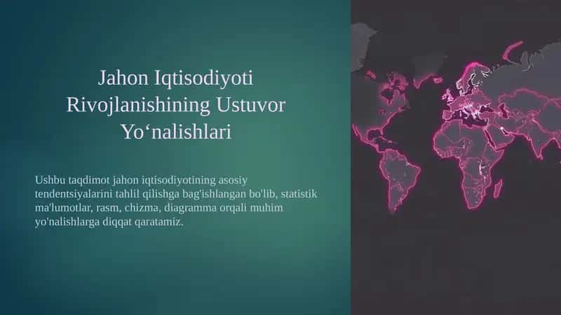 Jahon Iqtisodiyoti Rivojlanishining Ustuvor Yoʻnalishlari