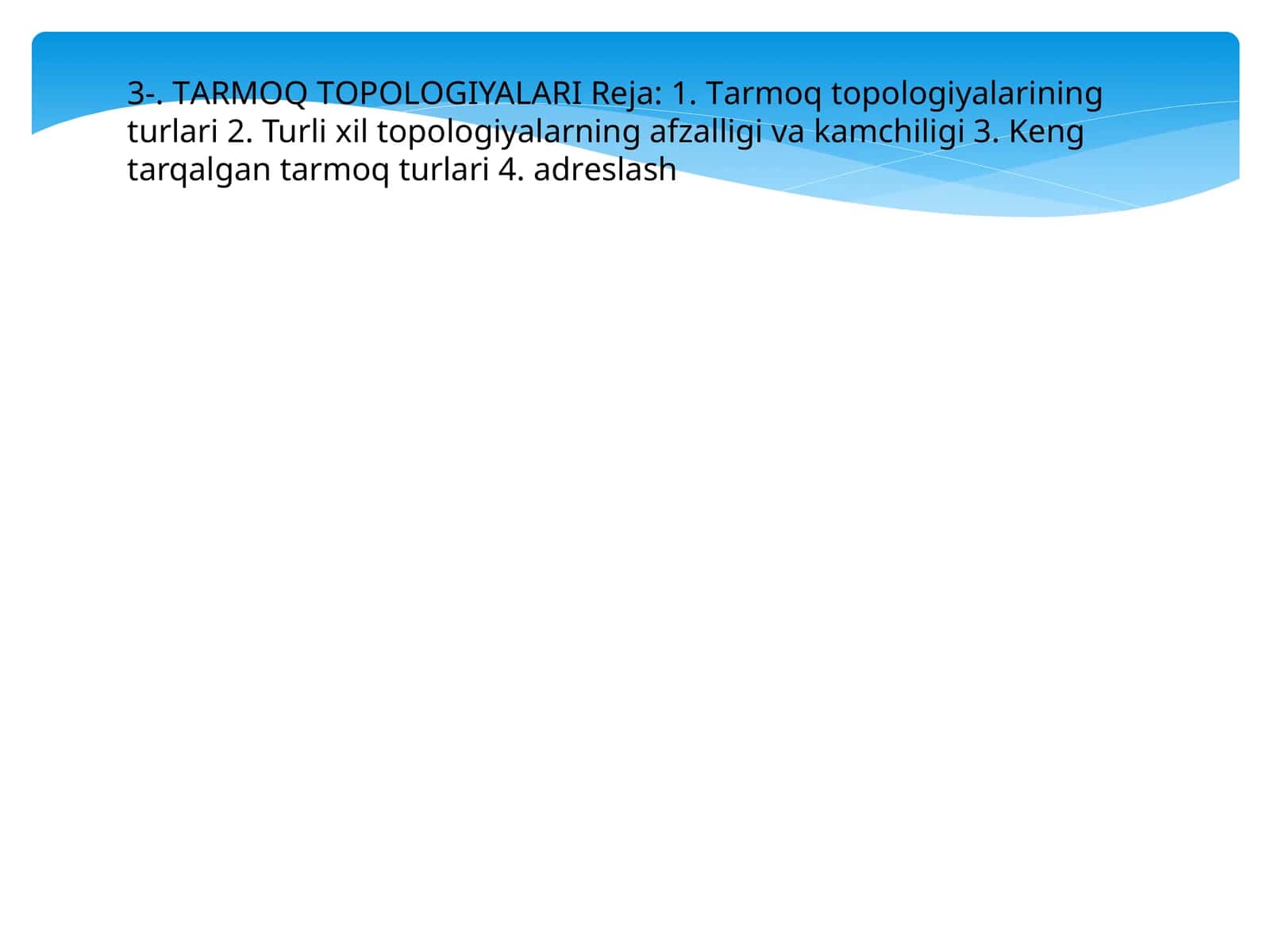 TАRMОQ TОPОLОGIYALАRI