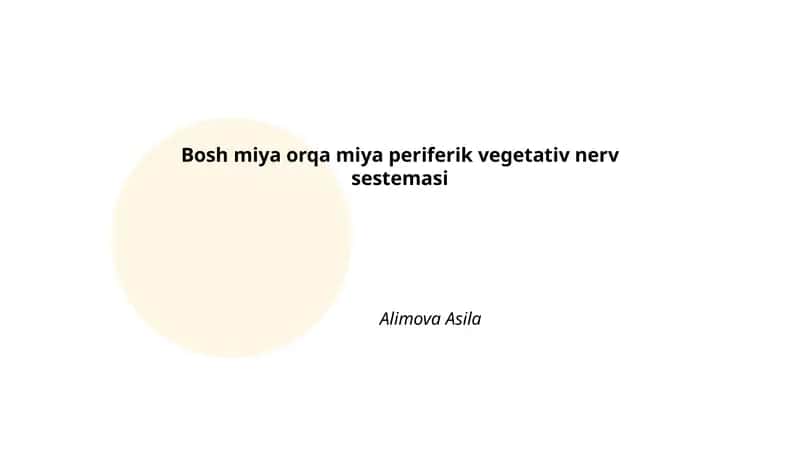 Bosh miya orqa miya periferik vegetativ nerv sestemasi
