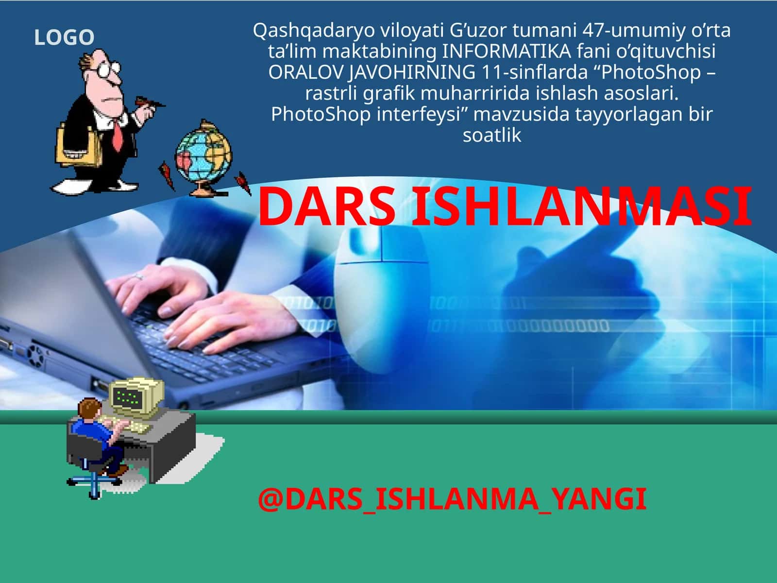 PhotoShop – rastrli grafik muharririda ishlash asoslari. PhotoShopinterfeysi