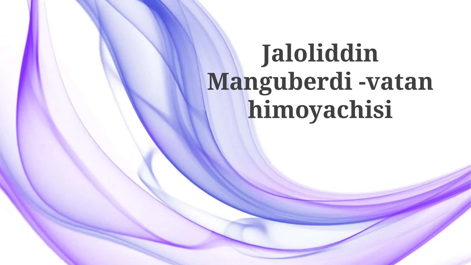 Vatan himoyachisi Jaloluddin Manguberdi