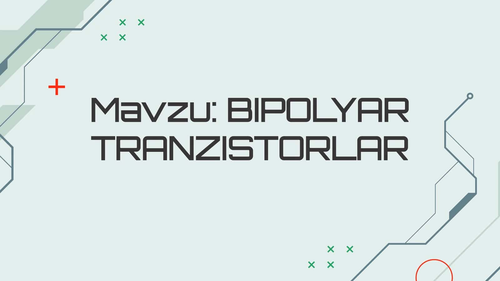 BIPOLYARTRANZISTORLAR