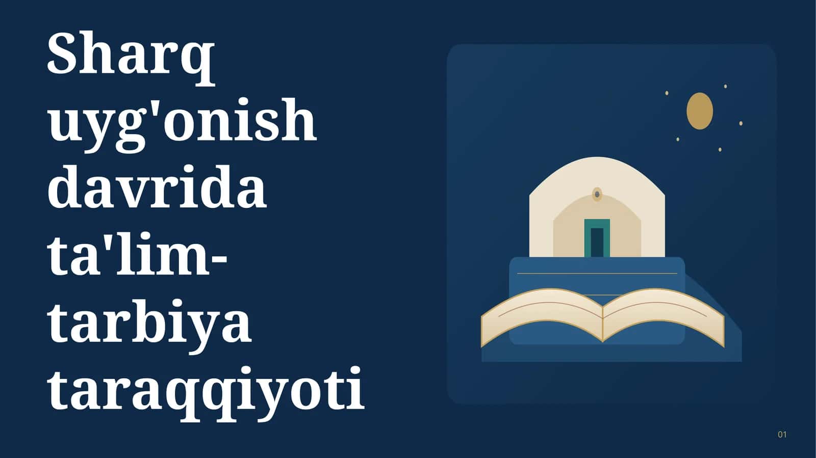 Sharq uyg'onish davrida ta'lim-tarbiya taraqqiyoti