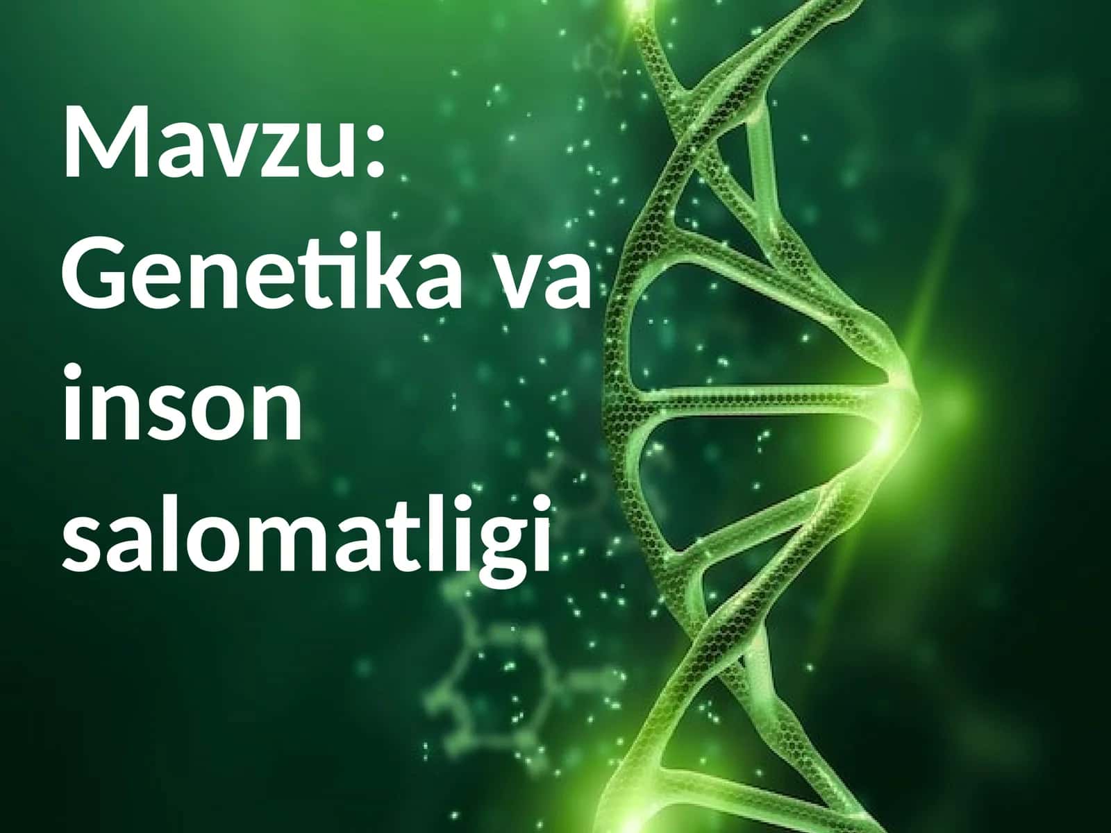 Genetika va inson salomatligi