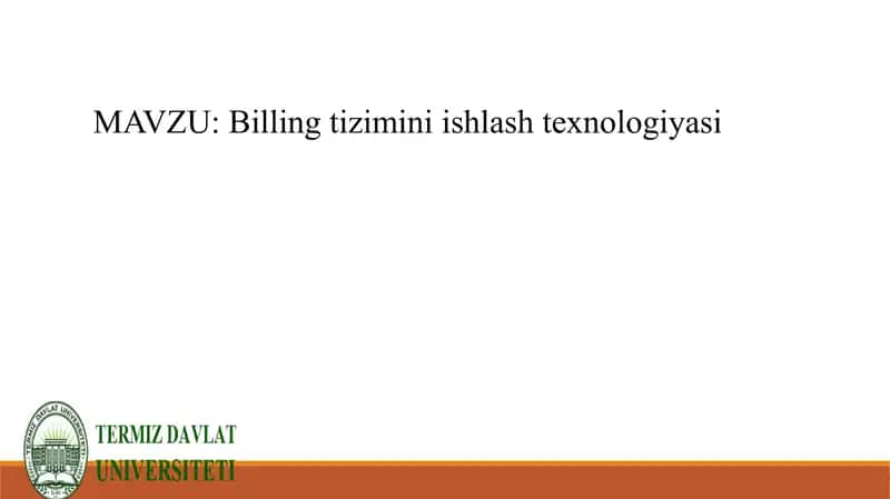 Billing tizimini ishlash texnologiyasi