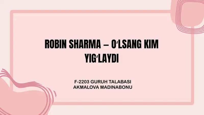 O'lsang, kim yig'laydi? – Robin Sharma