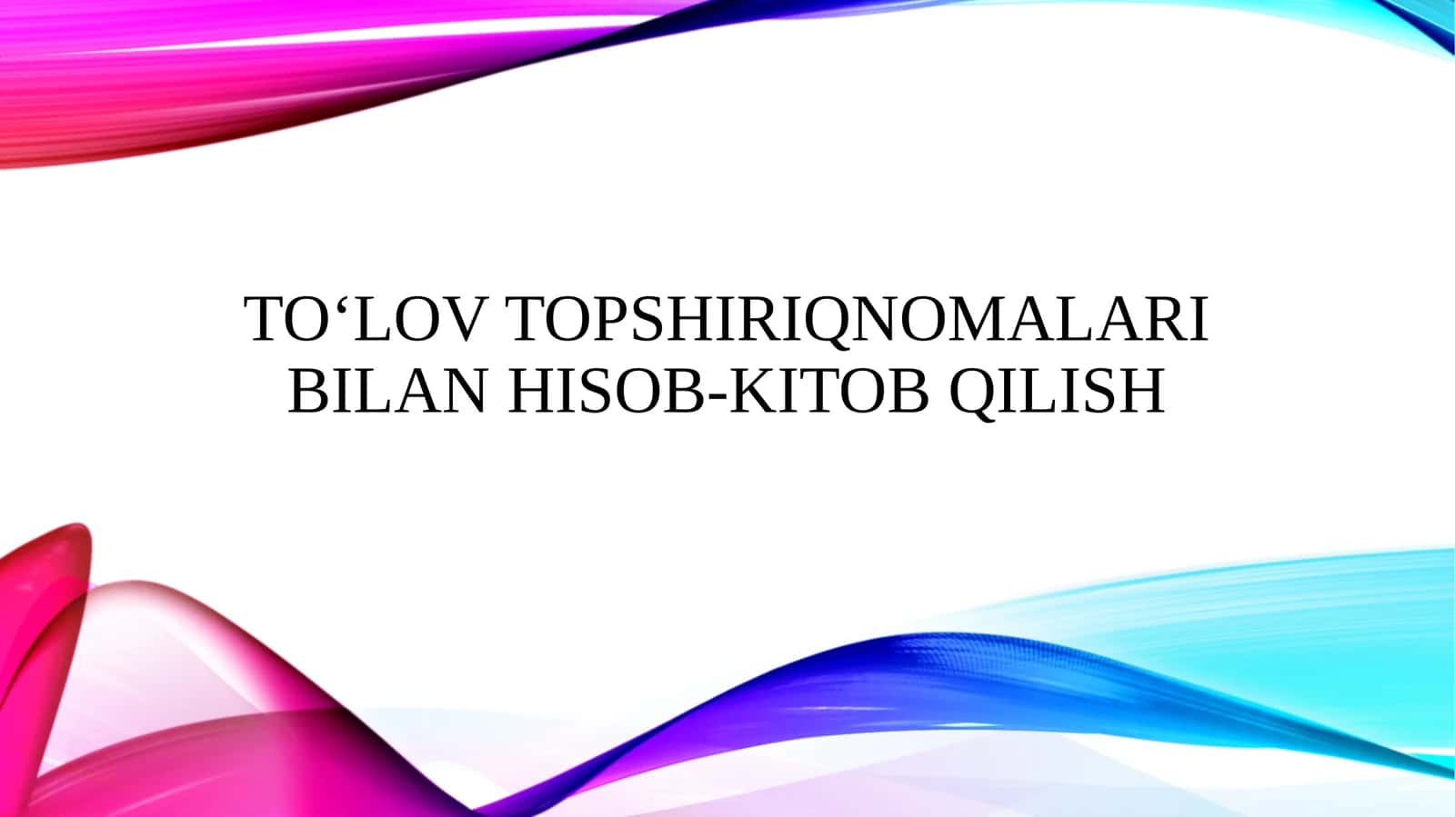 To‘lov topshiriqnomalari bilan hisob-kitob qilish