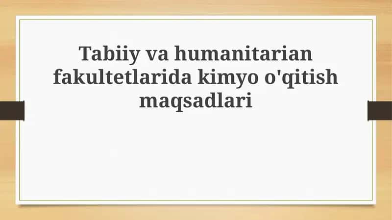 Kimyo o'qitishning umumiy maqsadlari