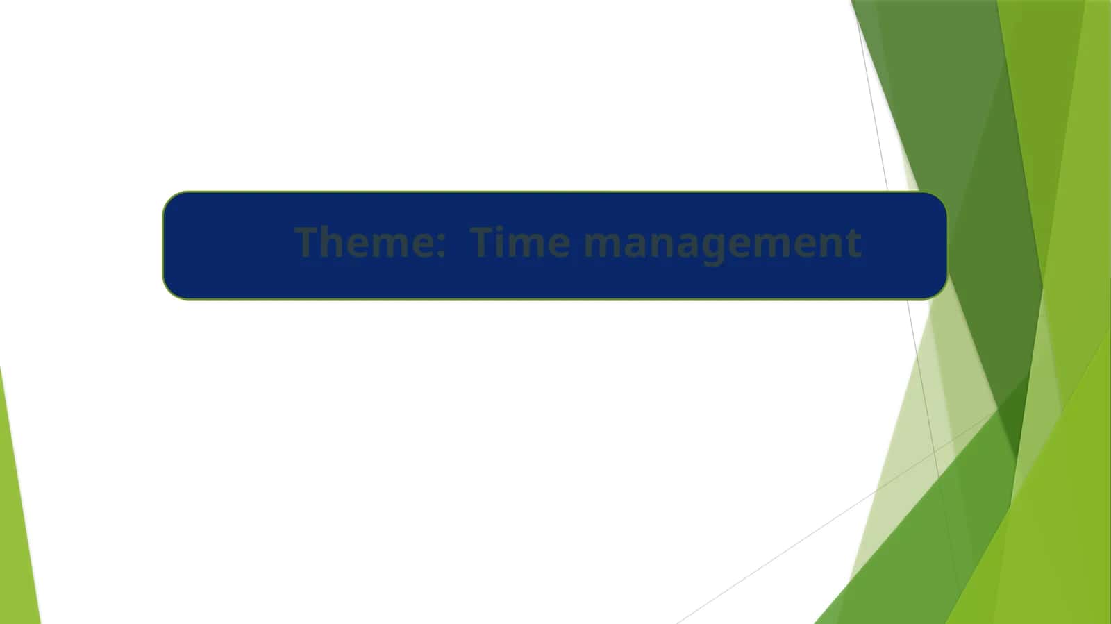 Time Management Overview