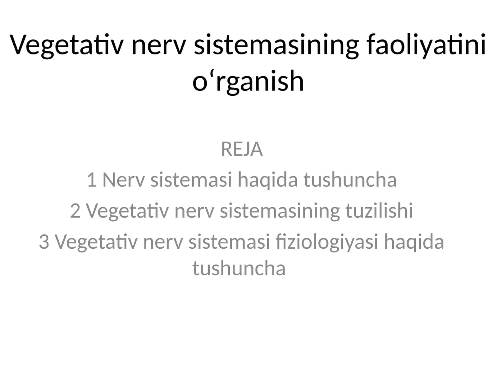 Vegetativ nerv sistema faoliyatini o'rganish