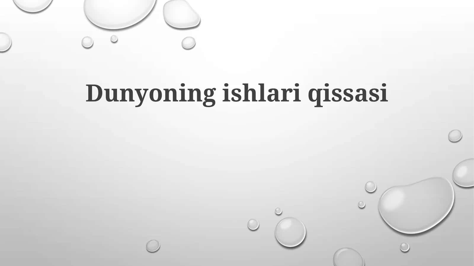 Dunyoning ishlari qissasi