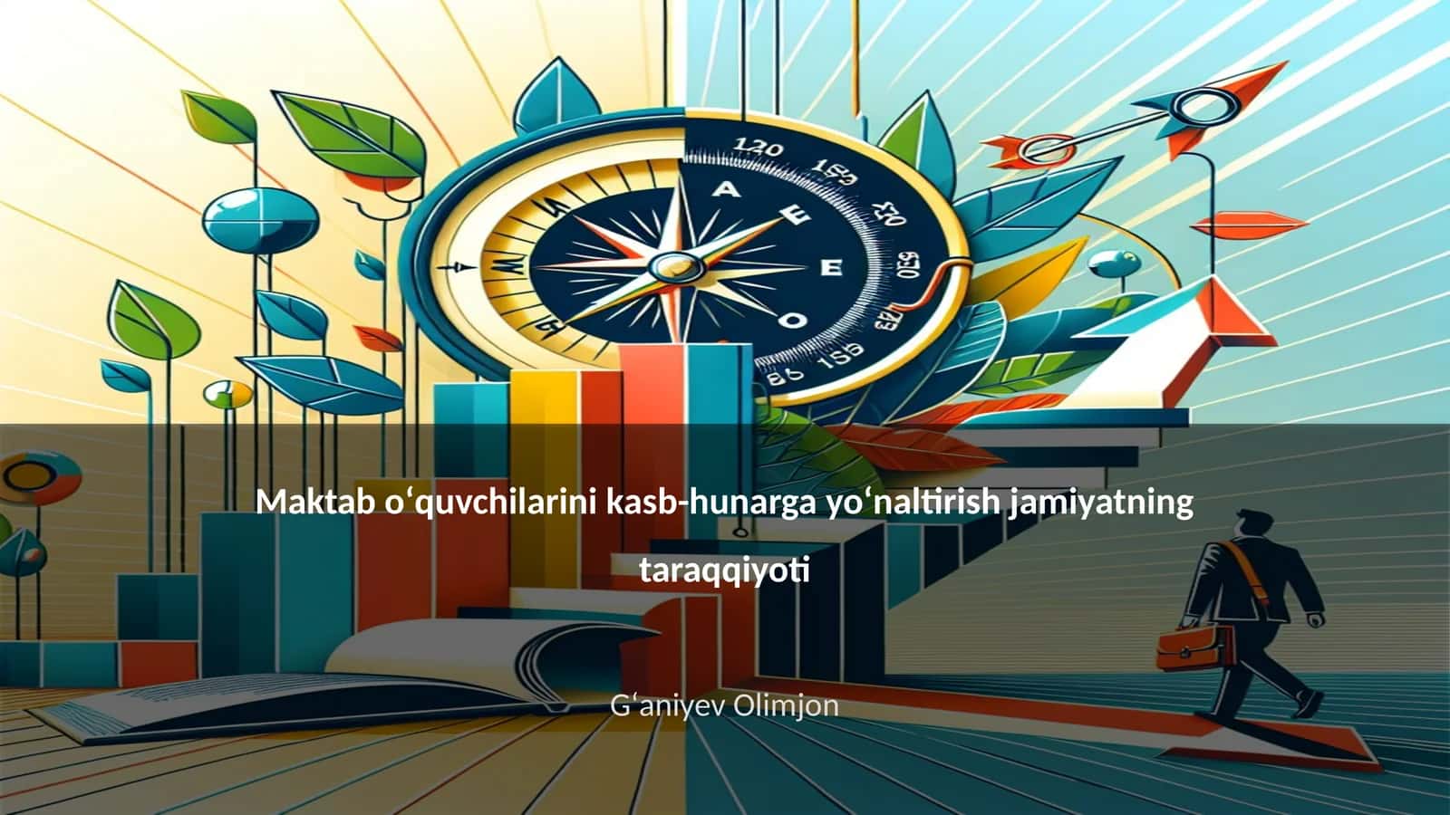 Maktab Oʻquvchilarini Kasb-Hunarga Yoʻnaltirish Jamiyatning Taraqqiyoti