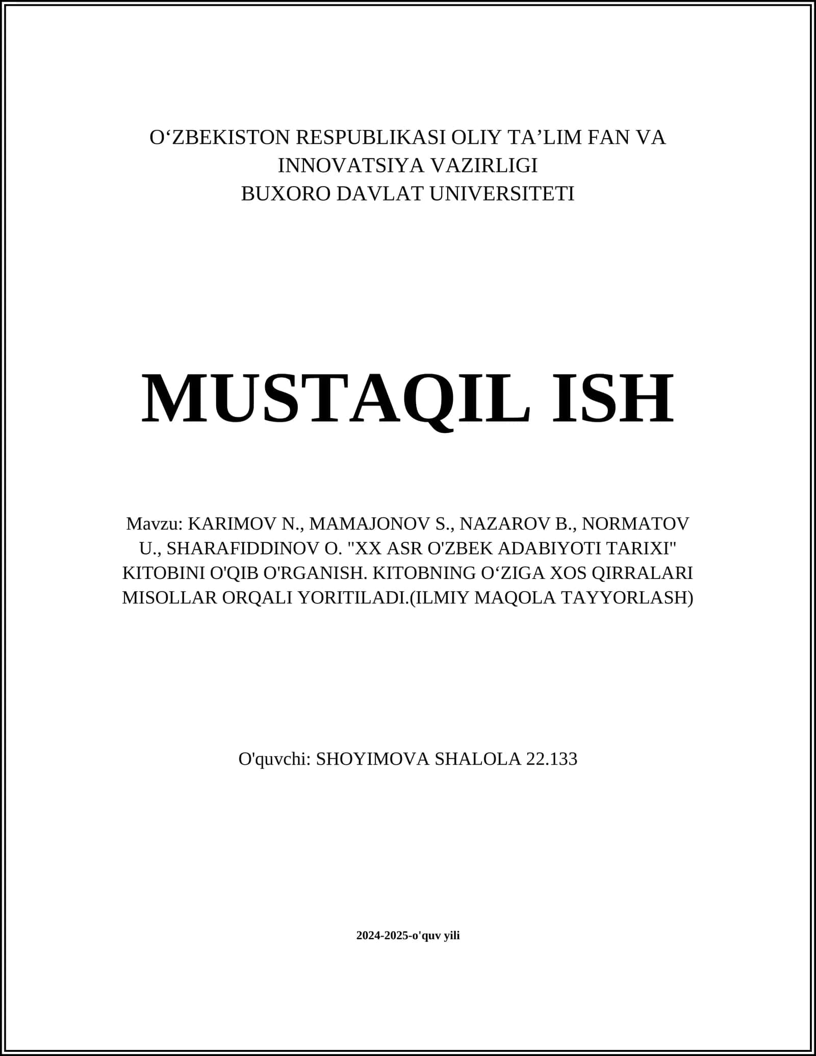 XX ASR O'ZBEK ADABIYOTI TARIXI" KITOBINI O'QIB O'RGANISH. KITOBNING OʻZIGA XOS QIRRALARI MISOLLAR ORQALI YORITILADI.(ILMIY MAQOLA TAYYORLASH)