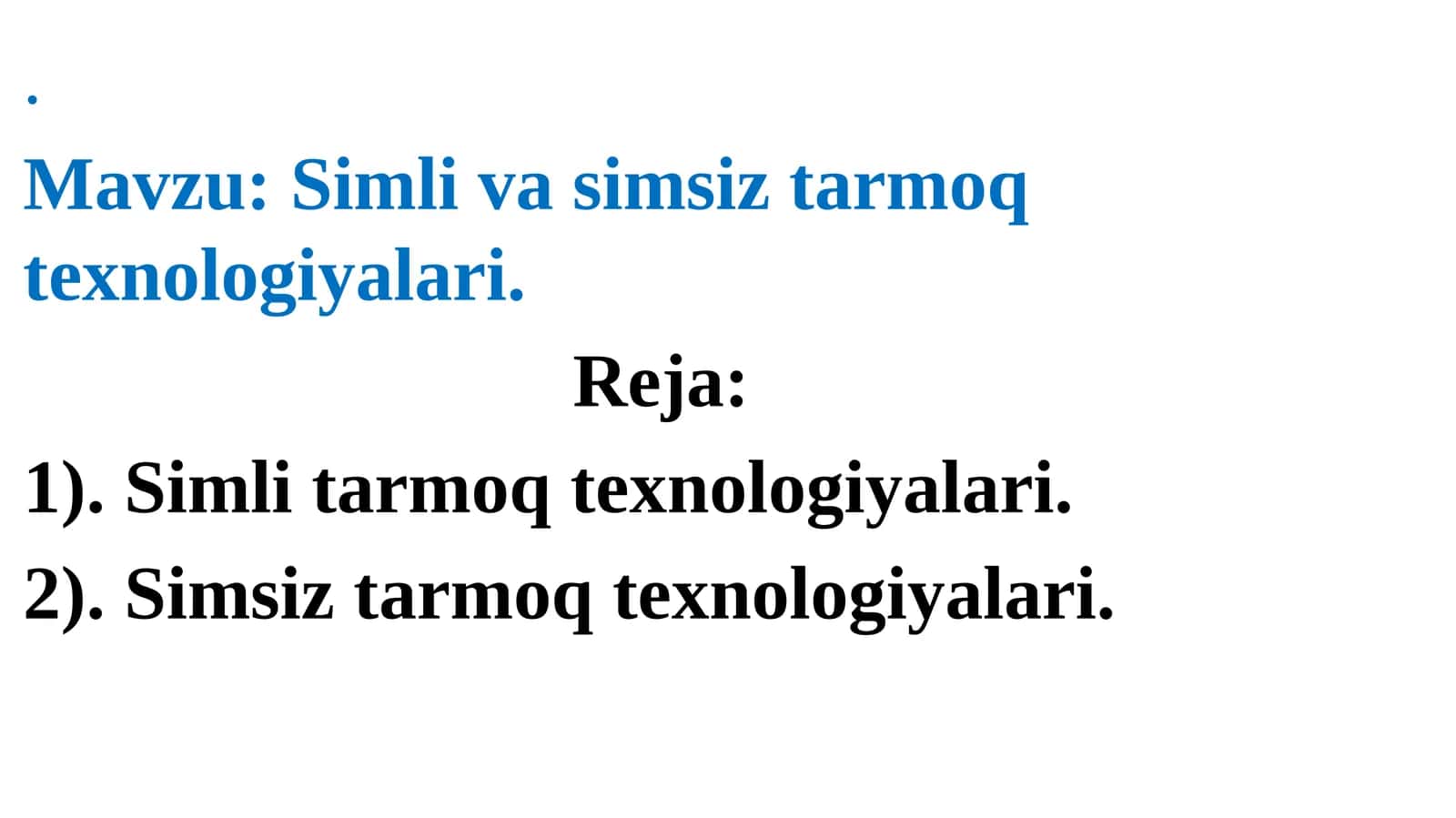 Simli va simsiz tarmoq texnologiyalari