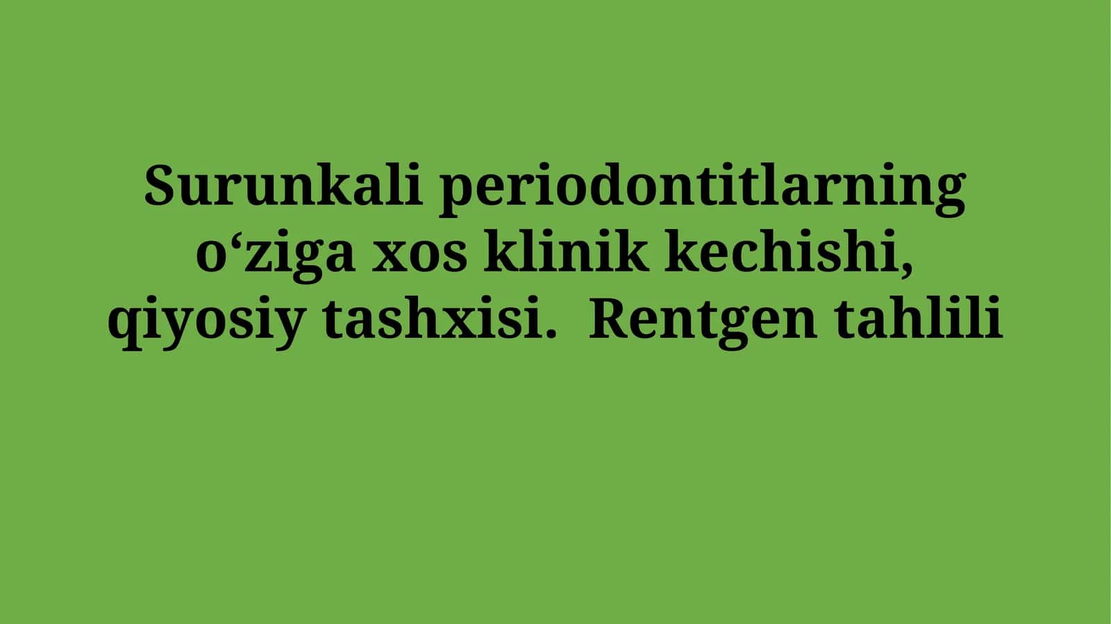 Surunkali periodontitlar klinik kechishi