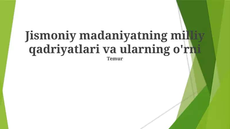 Jismoniy madaniyatning milliy qadriyatlari va ularning o'rni