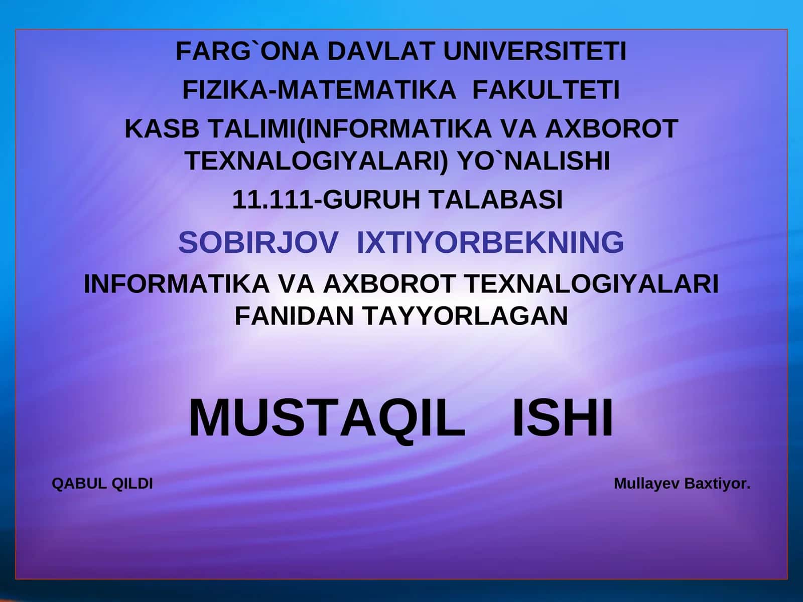 INFORMATIKA VA AXBOROT TEXNALOGIYALARI FANIDAN TAYYORLAGAN