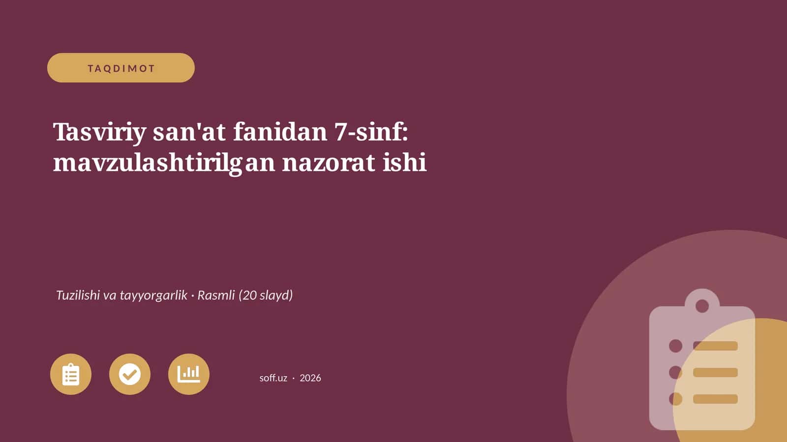 Tasviriy san'at fanidan 7-sinf: mavzulashtirilgan nazorat ishi