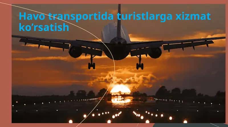 Havo transportida turistlarga xizmat ko’rsatish