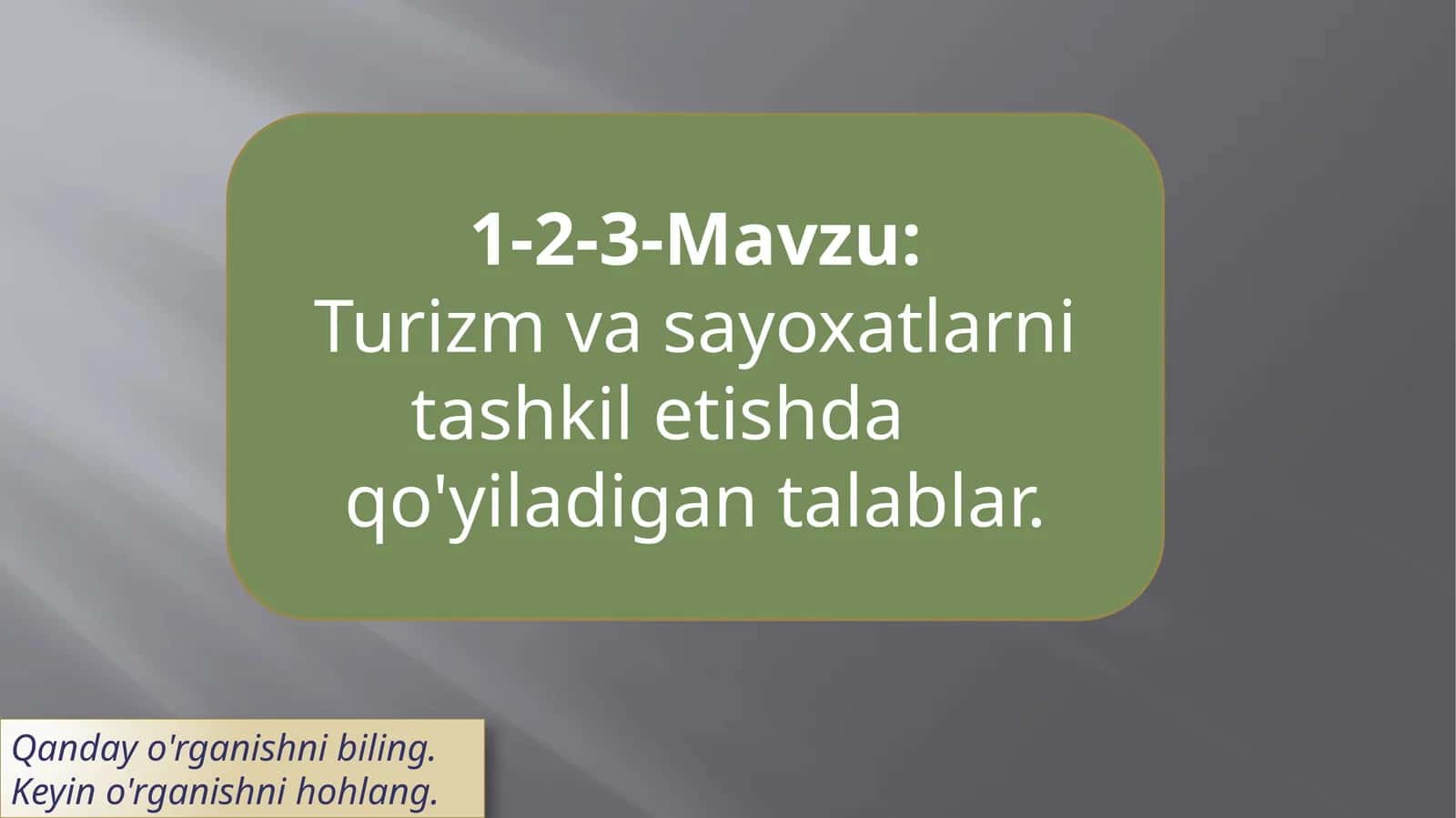 Turizm vasayoxatlarini tashkil etish talablari
