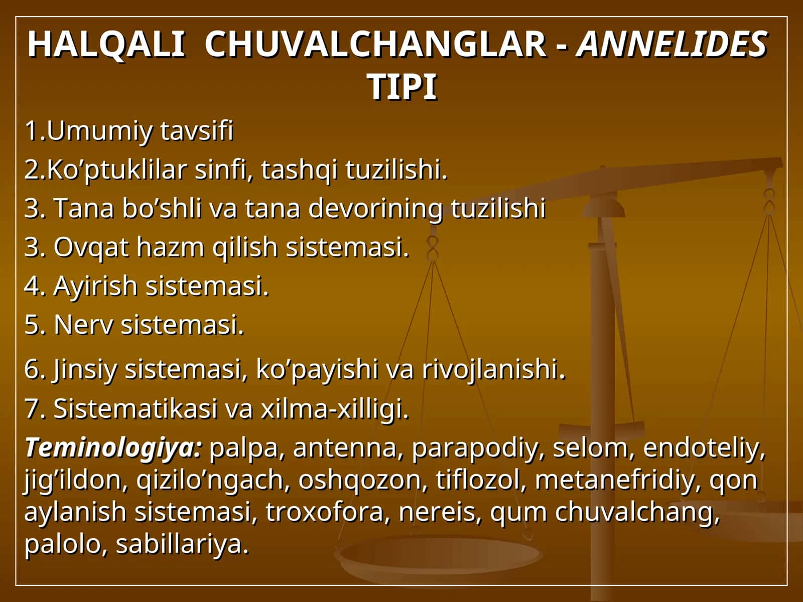 HALQALI CHUVALCHANGLAR - ANNELIDES TIPI