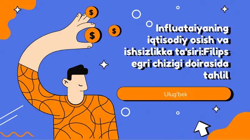 Influataiyaning iqtisodiy osish va ishsizlikka ta'siri:Filips egri chizigi doirasida tahlil