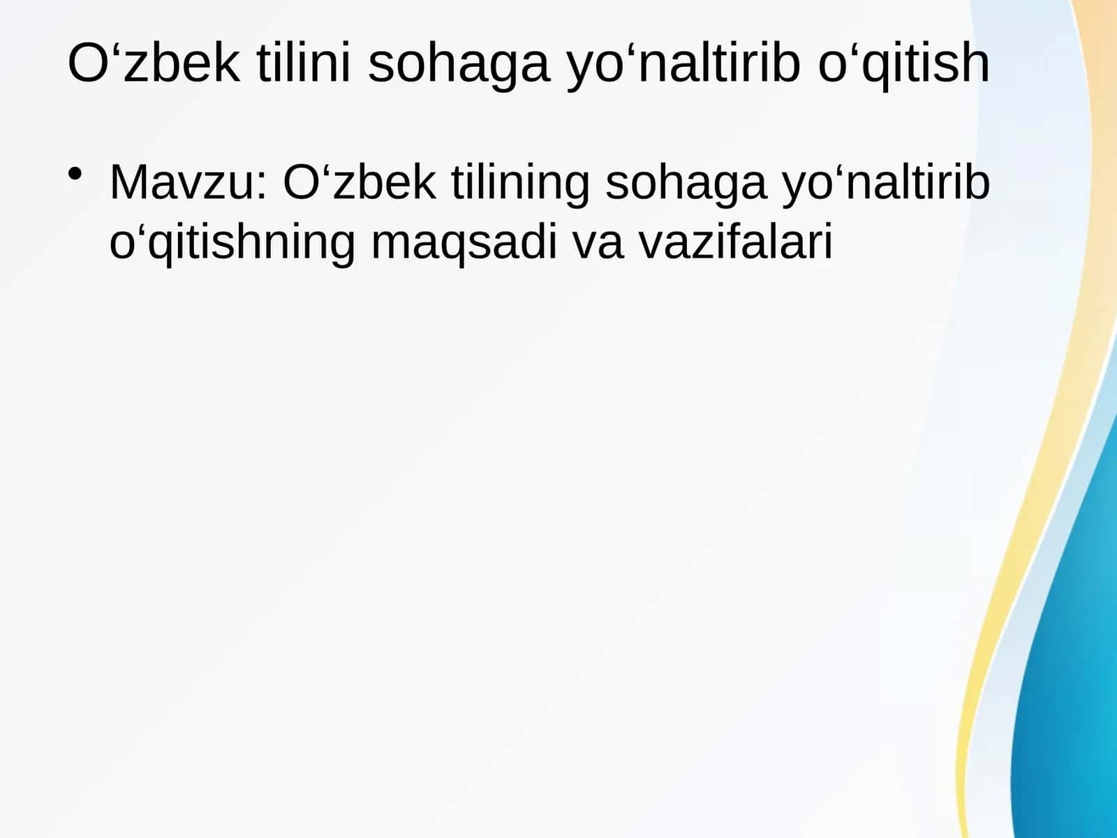 O‘zbek tilini sohaga yo‘naltirib o‘qitish
