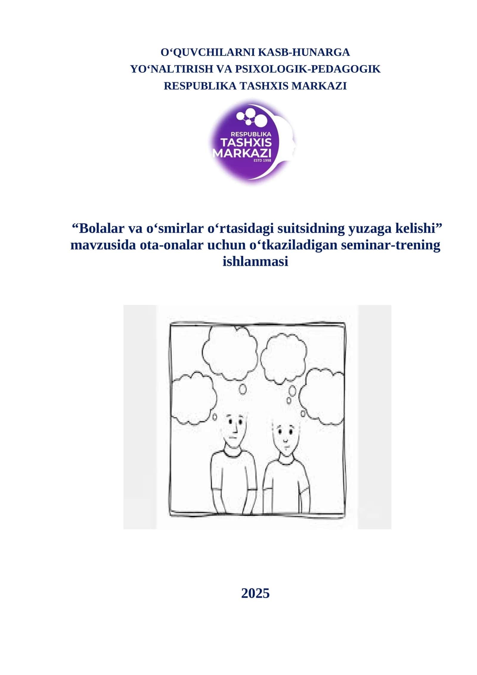 “Bolalar va oʻsmirlar oʻrtasidagi suitsidning yuzaga kelishi” mavzusida ota-onalar uchun o‘tkaziladigan seminar-trening ishlanmasi