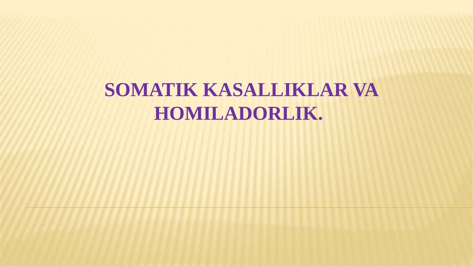 Somatik kasalliklar va homiladorlik