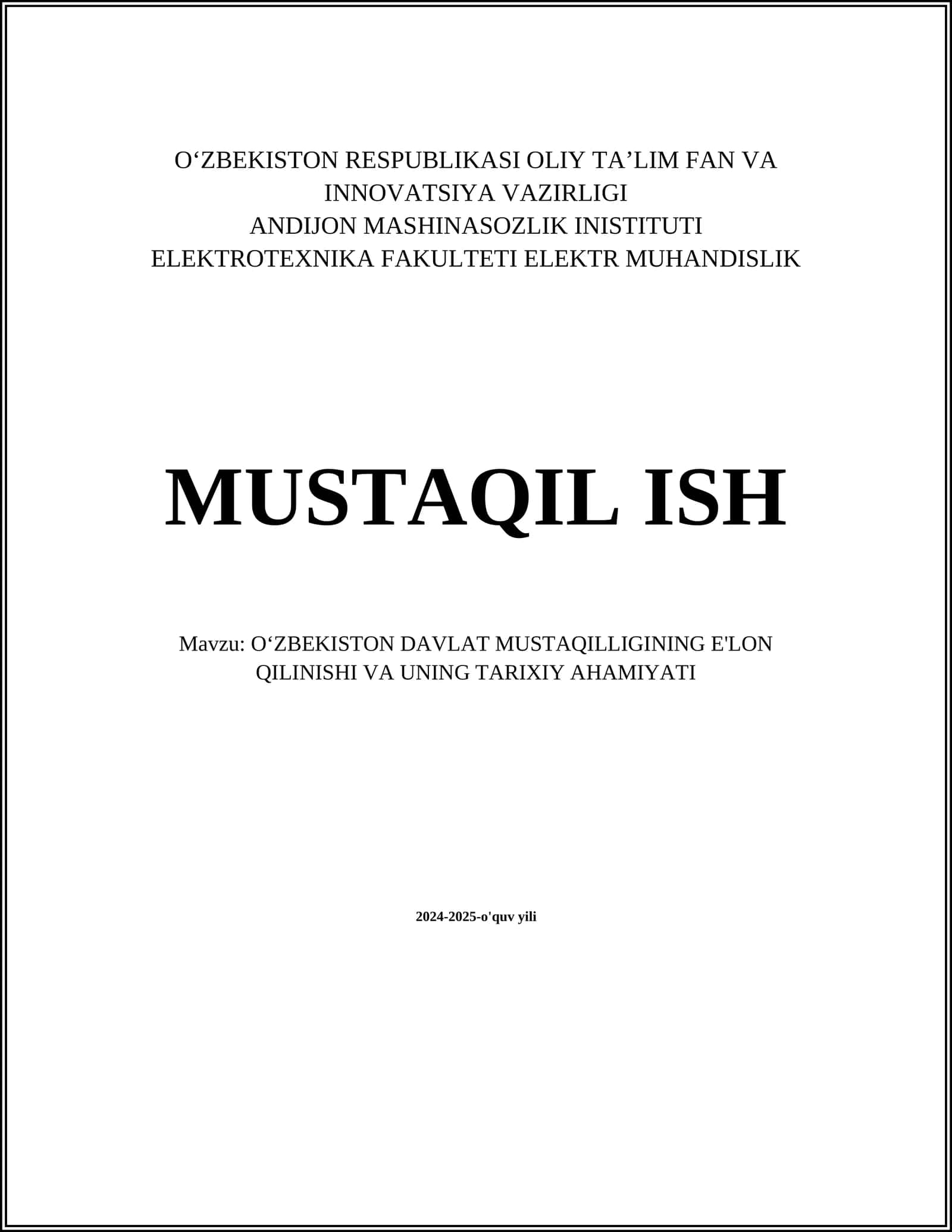 OʻZBEKISTON DAVLAT MUSTAQILLIGINING E'LON QILINISHI VA UNING TARIXIY AHAMIYATI