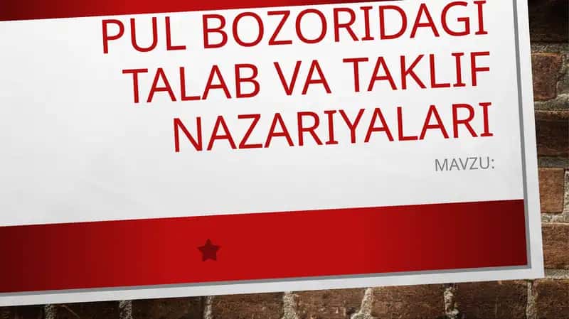 Pul bozoridagi talab va taklif nazariyalari