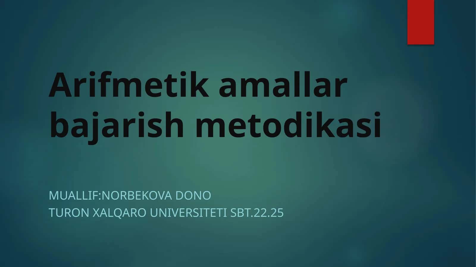 Arifmetika amallarini bajarish metodikasi