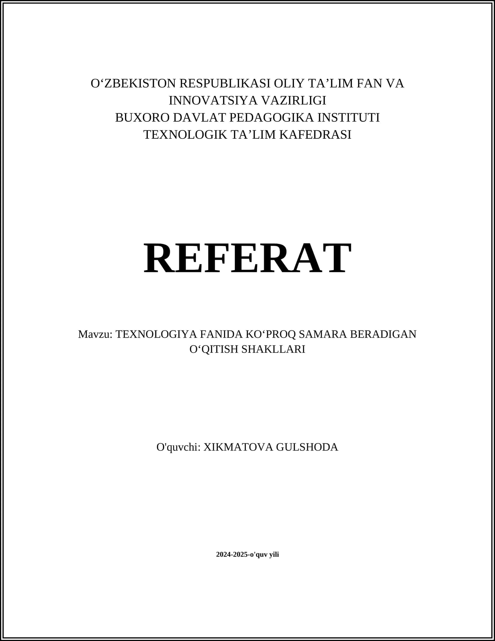 TEXNOLOGIYA FANIDA KO‘PROQ SAMARA BERADIGAN O‘QITISH SHAKLLARI