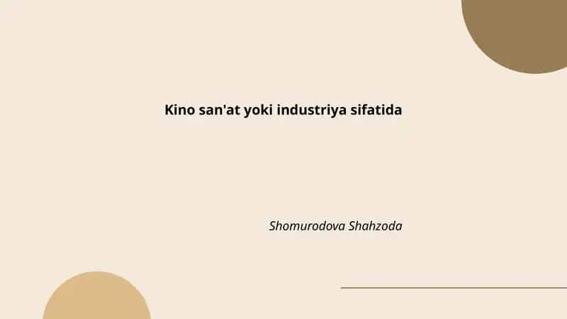 Kino san'at yoki industriya sifatida