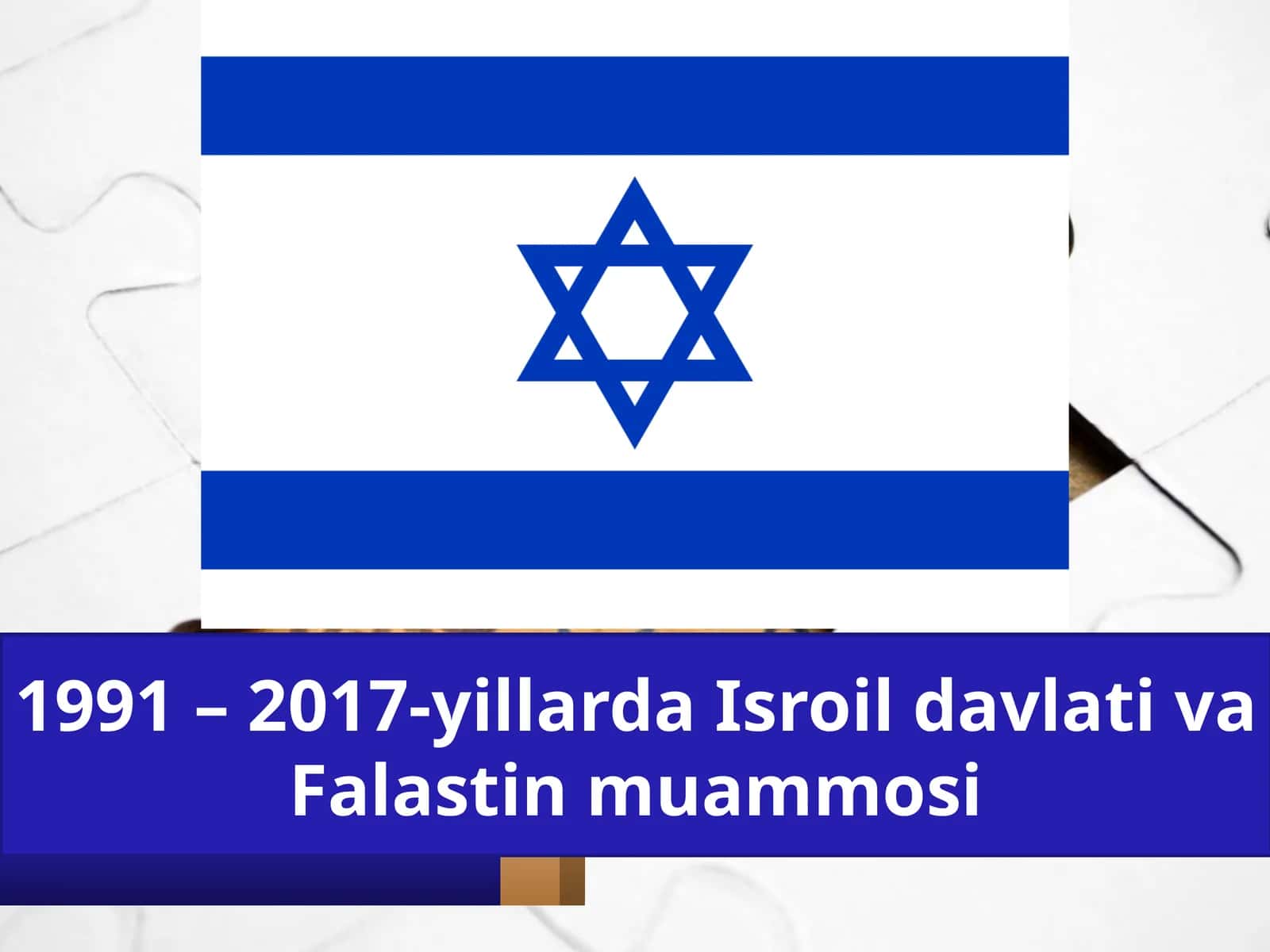 1991 – 2017-yillarda  Isroil  davlati  va  Falastin  muammosi