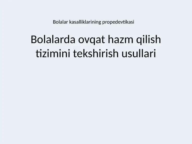 Bolalarda ovqat hazm qilish tizimini tekshirish usullari