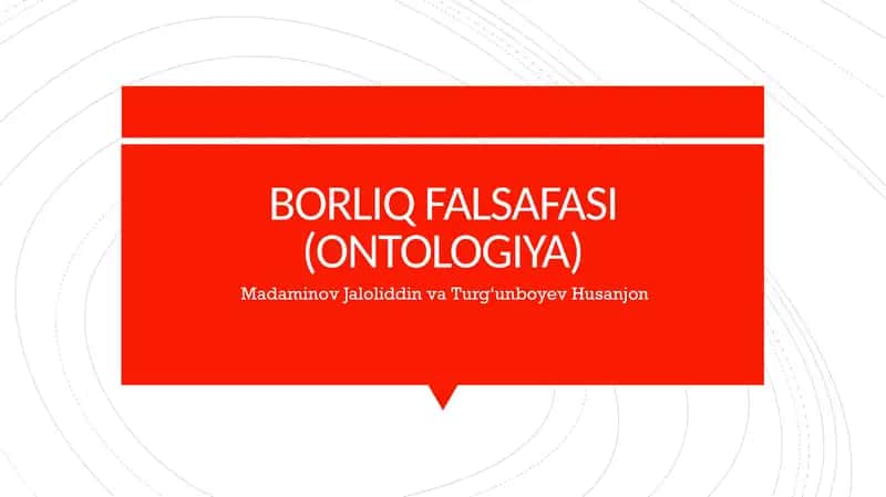 Borliq Falsafasi (Ontologiya)