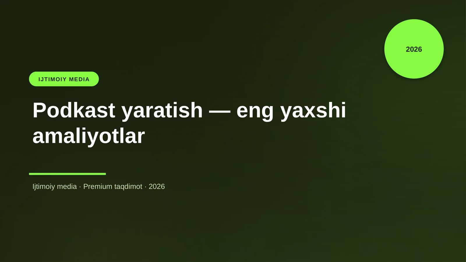 Podkast yaratish — eng yaxshi amaliyotlar